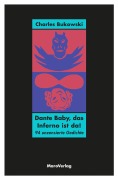 Cover-Bild zum Titel 'Dante Baby, das Inferno ist da!' von 'Charles Bukowski'