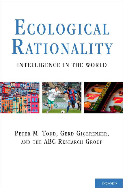 Ecological Rationality - Peter M. Todd, Gerd Gigerenzer