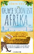 Cover-Bild zum Titel 'Oh, wie schön ist Afrika ...' von 'Sören Sieg'
