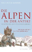 Cover-Bild zum Titel 'Die Alpen in der Antike' von 'Ralf-Peter Märtin'
