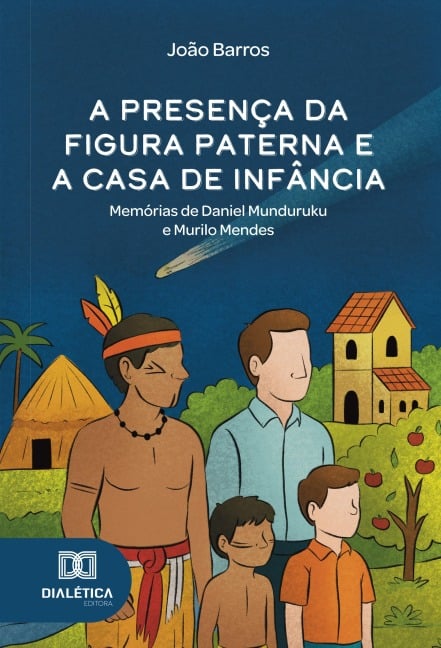 A presença da figura paterna e a casa de infância - João Barros
