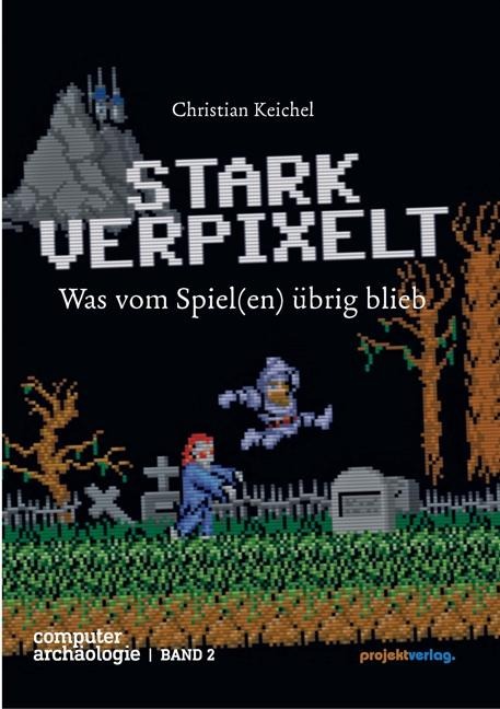 STARK VERPIXELT - Christian Keichel