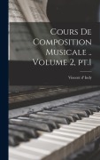 Cover-Bild zum Titel 'Cours de composition musicale .. Volume 2, pt.1' von ''