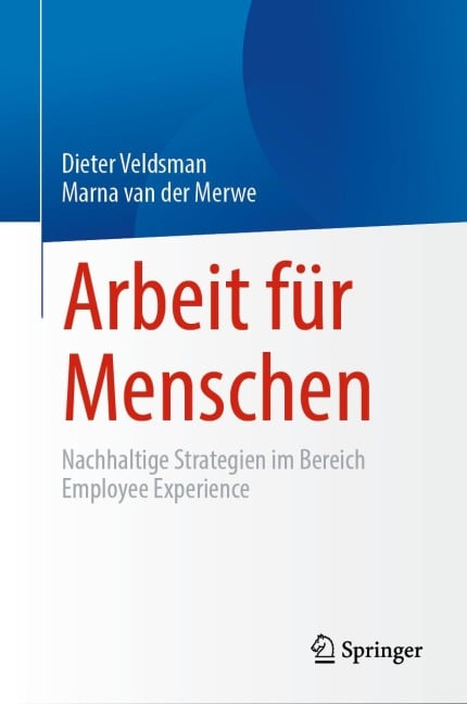 Arbeit für Menschen - Dieter Veldsman, Marna van der Merwe