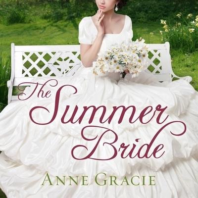 The Summer Bride Lib/E - Anne Gracie