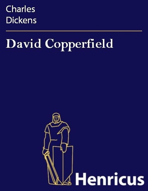 David Copperfield - Charles Dickens