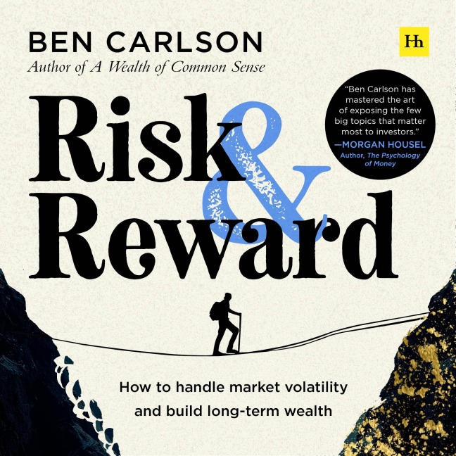 Risk and Reward - Ben Carlson