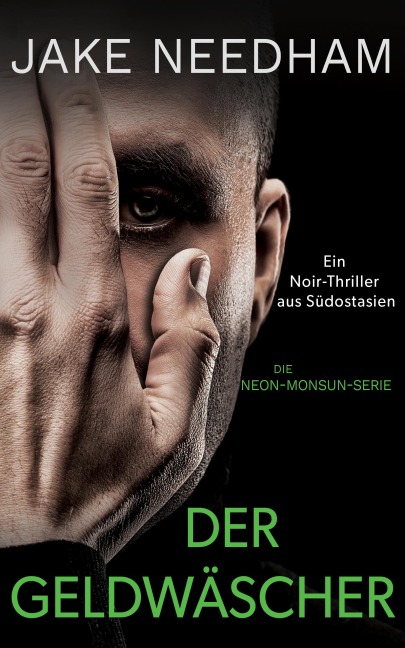 Der Geldwäscher - Jake Needham