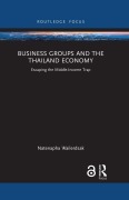 Cover-Bild zum Titel 'Business Groups and the Thailand Economy' von 'Natenapha Wailerdsak'