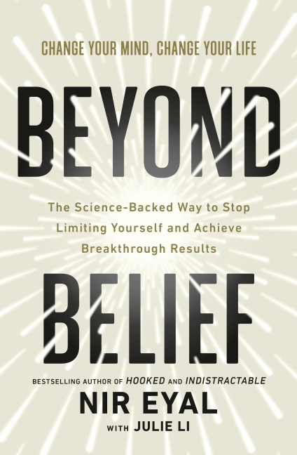 Beyond Belief - Nir Eyal, Julie Li