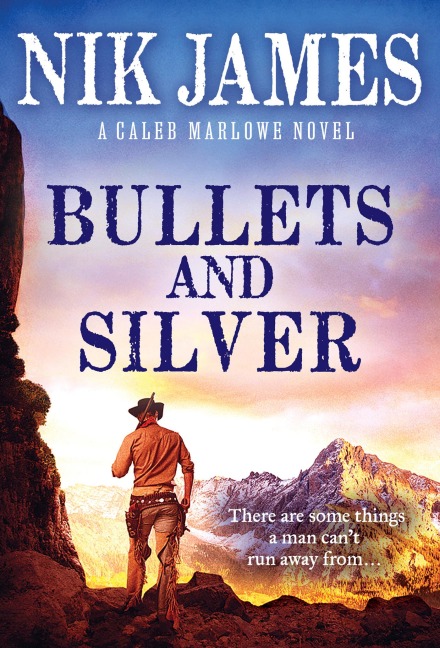 Bullets and Silver - Nik James