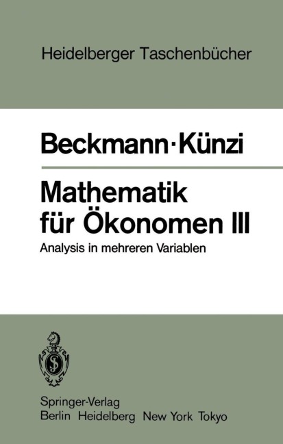 Mathematik für Ökonomen III - H. P. Künzi, M. J. Beckmann
