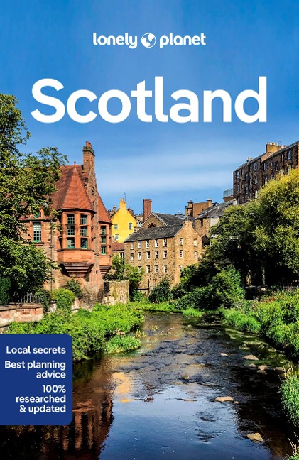 Lonely Planet Scotland - Kay Gillespie, Laurie Goodlad, Mike McEacheran, Joseph Reaney, Neil Wilson