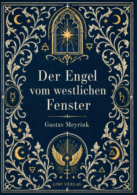 Gustav Meyrink: Der Engel vom westlichen Fenster. Vollständige Neuausgabe - Gustav Meyrink