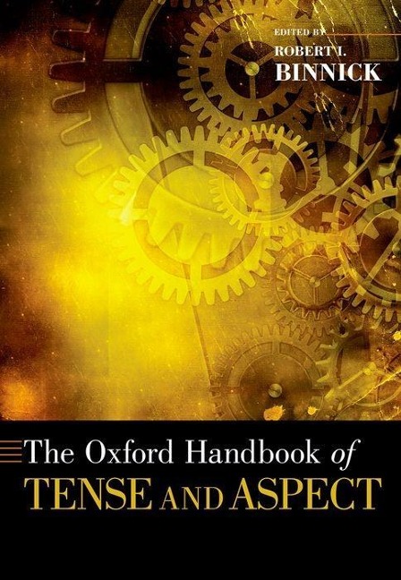 Oxford Handbook of Tense and Aspect - 