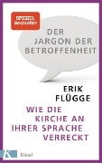 Der Jargon der Betroffenheit - Erik Flügge