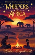 Cover-Bild zum Titel 'Whispers of Africa' von 'Lukas Engelbrecht'