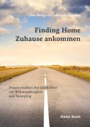Cover-Bild zum Titel 'Finding Home Zuhause ankommen' von 'Anne Scott'