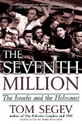 Cover-Bild zum Titel 'The Seventh Million' von 'Tom Segev'