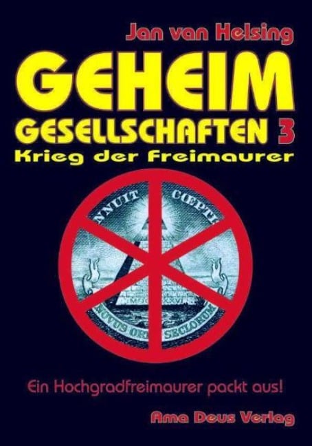 Geheimgesellschaften 3 - Krieg der Freimaurer - Jan van Helsing