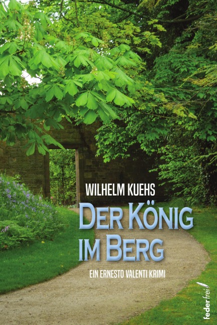 Der König im Berg - Wilhelm Kuehs