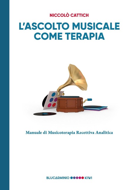 L' ascolto musicale come terapia. Manuale di musicoterapia recettiva analitica - Niccolò Cattich