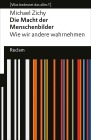  Die Macht der Menschenbilder. Wie wir andere wahrnehmen