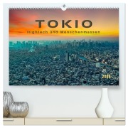 Tokio - Hightech und Menschenmassen (hochwertiger Premium Wandkalender 2026 DIN A2 quer), Kunstdruck in Hochglanz - Peter Roder
