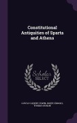 Constitutional Antiquities of Sparta and Athens - Gustav Gilbert, Edwin Joseph Brooks, Thomas Nicklin