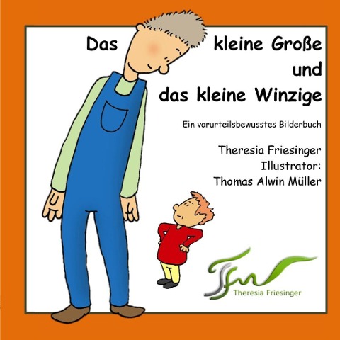 Das kleine Große und das kleine Winzige - Theresia Friesinger