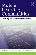 Cover-Bild zum Titel 'Mobile Learning Communities' von 'Patrick Alan Danaher, Geoff Danaher, Beverley Moriarty'