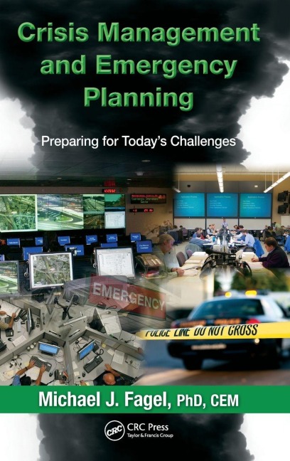 Crisis Management and Emergency Planning - Michael J. Fagel