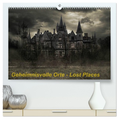 Geheimnisvolle Orte - Lost Places (hochwertiger Premium Wandkalender 2024 DIN A2 quer), Kunstdruck in Hochglanz - Eleonore Swierczyna