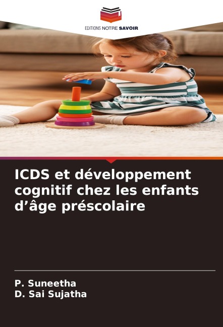 ICDS et développement cognitif chez les enfants d'âge préscolaire - P. Suneetha, D. Sai Sujatha
