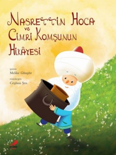 Nasrettin Hoca ve Cimri Komsunun Hikayesi - Melike Günyüz