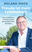 Cover-Bild zum Titel 'Freude ist mein Lebenswerk' von 'Roland Mack, Horst Koppelstätter'