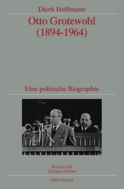 Otto Grotewohl (1894-1964) - Dierk Hoffmann