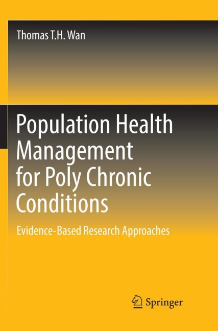 Population Health Management for Poly Chronic Conditions - Thomas T. H. Wan