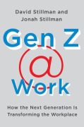Cover-Bild zum Titel 'Gen Z @ Work' von 'David Stillman, Jonah Stillman'