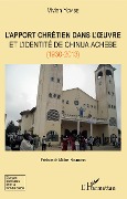 Cover-Bild zum Titel 'L'apport chrétien dans l'oeuvre et l'identité de Chinua Achebe (1930-2013)' von 'Vivien Yombe'