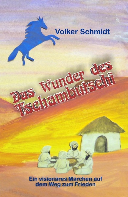 Das Wunder des Tschambutschi - Volker Schmidt