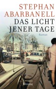 Cover-Bild zum Titel 'Das Licht jener Tage' von 'Stephan Abarbanell'
