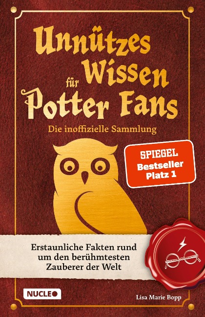 Unnützes Wissen für Potter-Fans - Die inoffizielle Sammlung - Lisa Marie Bopp