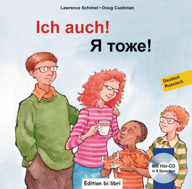Ich auch! Kinderbuch Deutsch-Russisch mit mehrsprachiger Audio-CD - Lawrence Schimel