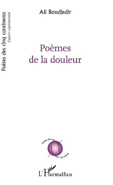 Poèmes de la douleur - Ali Boudjedir