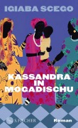 Cover-Bild zum Titel 'Kassandra in Mogadischu' von 'Igiaba Scego'