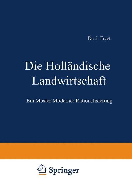 Die Holländische Landwirtschaft - J. Frost