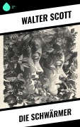 Cover-Bild zum Titel 'Die Schwärmer' von 'Walter Scott'