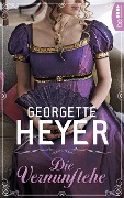Cover-Bild zum Titel 'Die Vernunftehe' von 'Georgette Heyer'