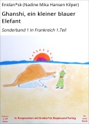 Cover-Bild zum Titel 'Ghanshi, ein kleiner blauer Elefant' von 'Enidan*sk (Nadine Mika Hansen Kilper)'